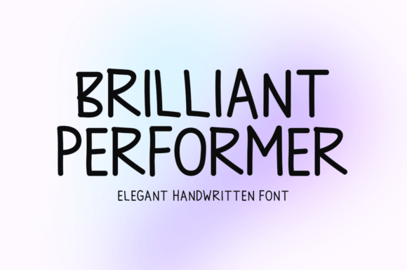 Brilliant Performer: A Campaign Designer's Go-To Font