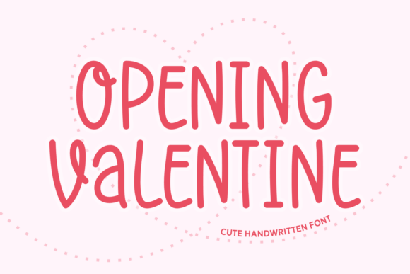 Choosing Opening Valentine: A Handwritten Font to Transform Your Brand's Feel