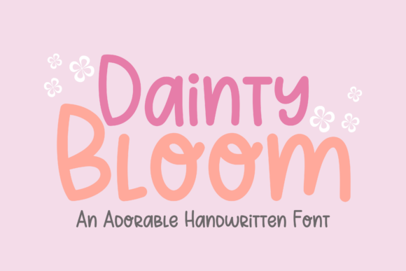 Dainty Bloom: A Font That Feels Like a Warm Embrace