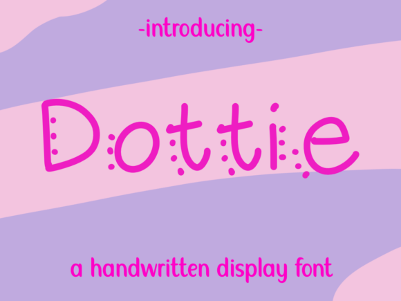 Dottie Font: A Playful Display Typeface for Modern Web Design