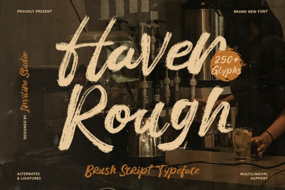 Haven Rough: The Authentic Brush Script Font for Modern Marketers
