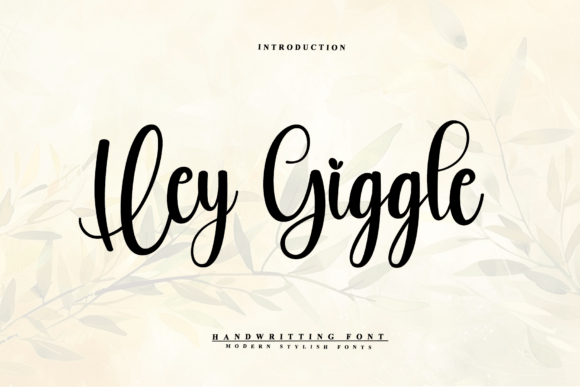 Hey Giggle: A Script Font That Elevates Digital Brand Experiences