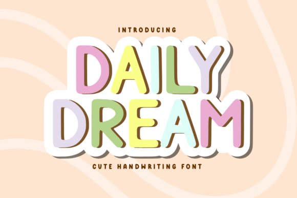 How Daily Dream Became My Go-To Font for Modern Campaigns